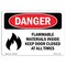 Signmission OSHA Sign, 7" Height, 10" Width, Rigid Plastic, Flammable Materials Door Closed All Times, Landscape OS-DS-P-710-L-1252 - alternate 1